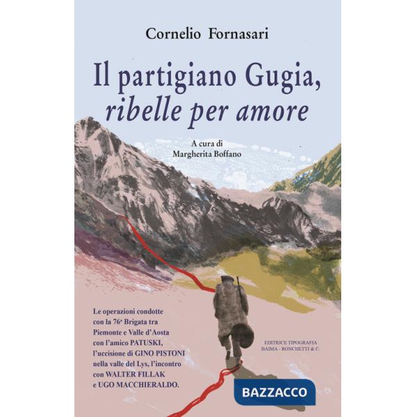 Partigiano Gugia, ribelle per amore (Il)