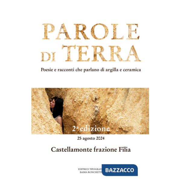 Parole di terra. Poesie e racconti che parlano di argilla e ceramica