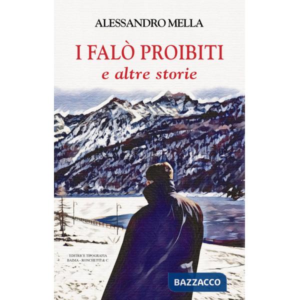 Falò proibiti e altre storie (I)