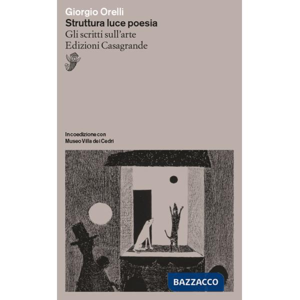 Struttura luce poesia. Gli scritti sull'arte