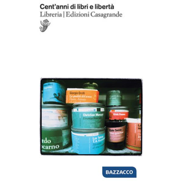 Cent'anni di libri e libertà. Libreria