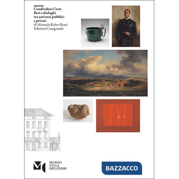 Condividere l'arte. Reti e dialoghi tra universi pubblici e privati