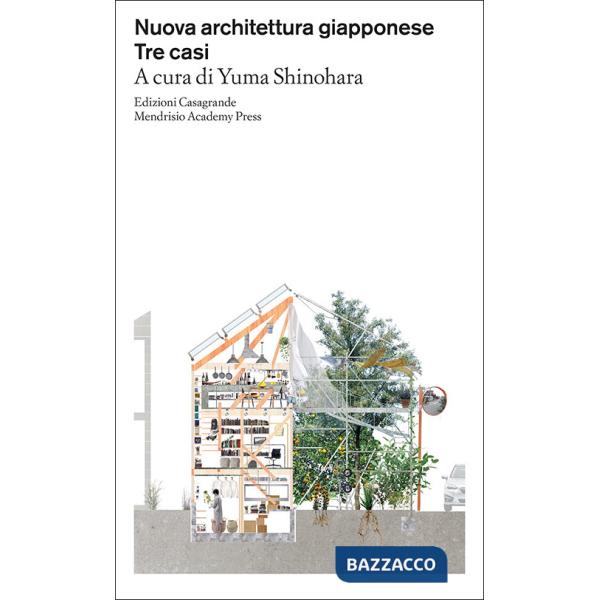 Nuova architettura giapponese. Tre casi