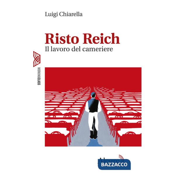 Risto Reich. Il lavoro del cameriere