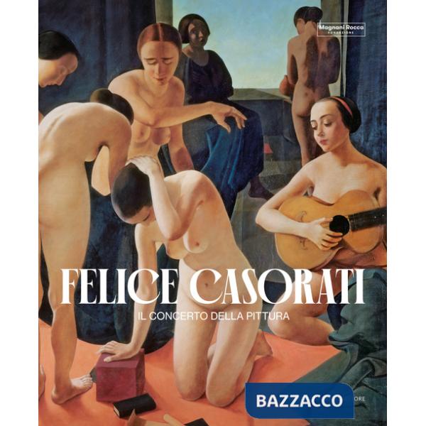Felice Casorati. Il concerto della pittura