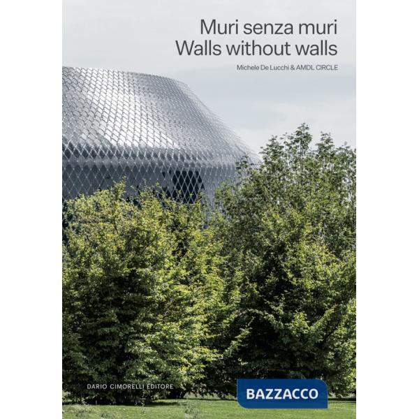 Muri senza muri-Walls without walls. Ediz. bilingue
