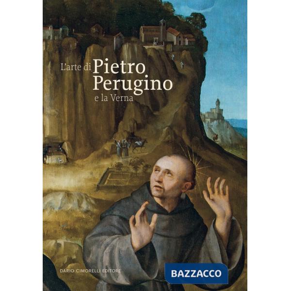 Arte di Pietro Perugino e la Verna (L')