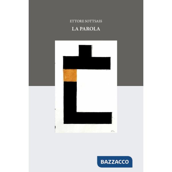 Ettore Sottsass. La parola. Catalogo della mostra (Milano, 20 gennaio-17 settembre 2023) Ediz. italiana e inglese