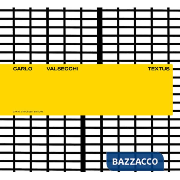 Carlo Valsecchi. Textus. Ediz. bilingue