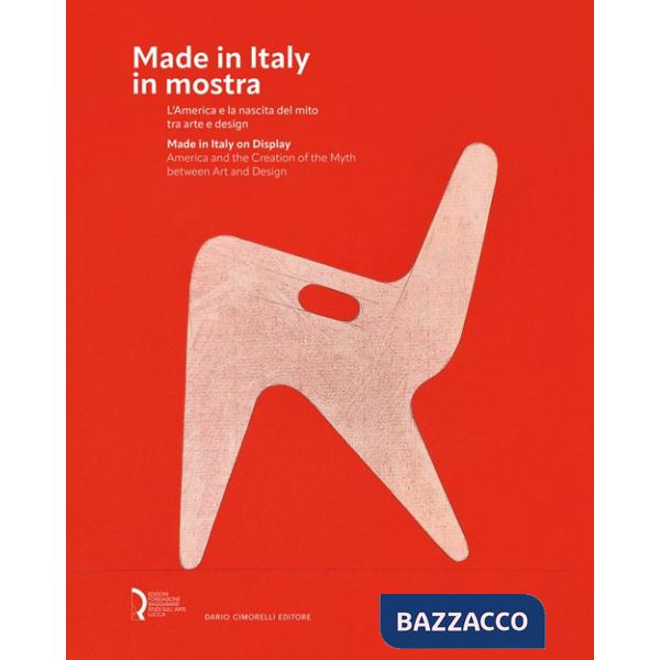 Made in Italy in mostra. L'America e la nascita del mito tra arte e design-Made in Italy on display. America and the creation of