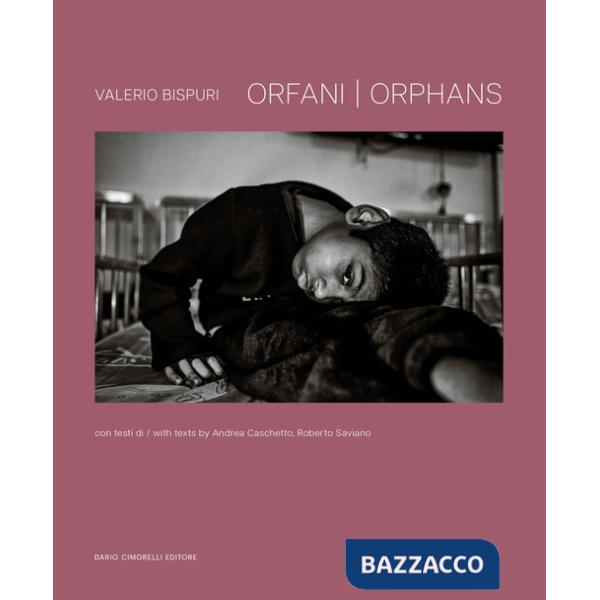 Valerio Bispuri. Orphans-Orfani. Ediz. illustrata