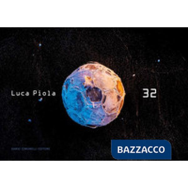 Luca Piola. 32. Ediz. italiana e inglese