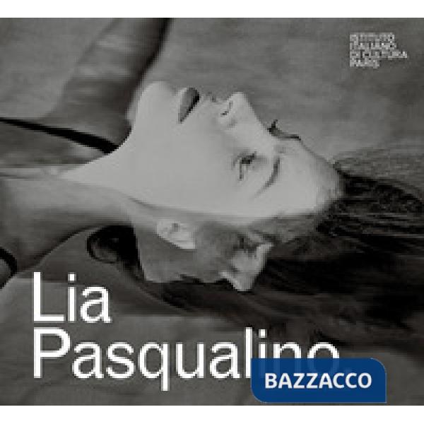 Lia Pasqualino. Ediz. italiana e francese