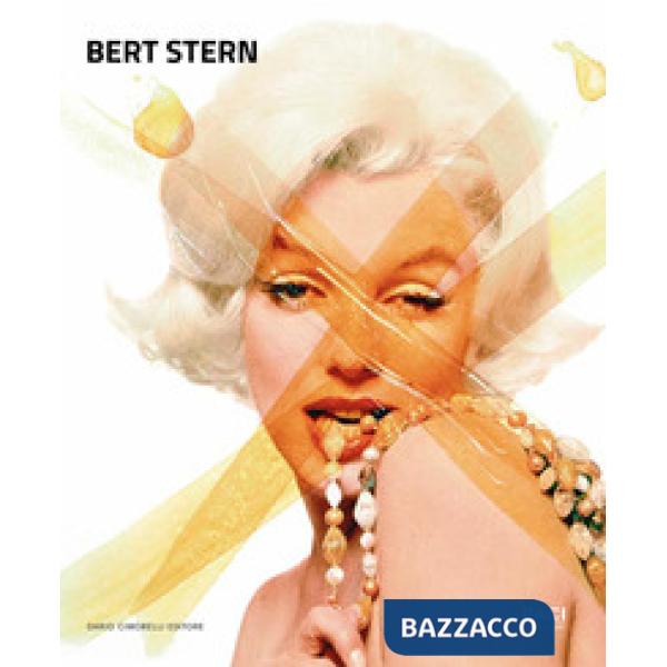 Bert Stern. Ediz. a colori