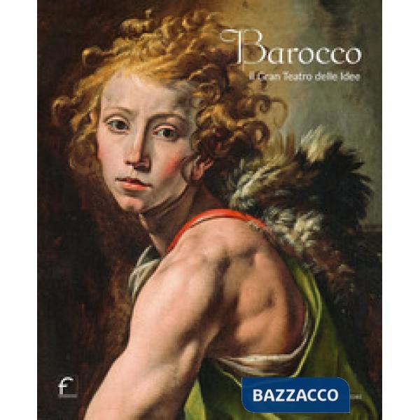 Barocco. Il gran teatro delle idee