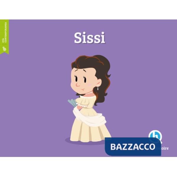 Sissi. Ediz. a colori