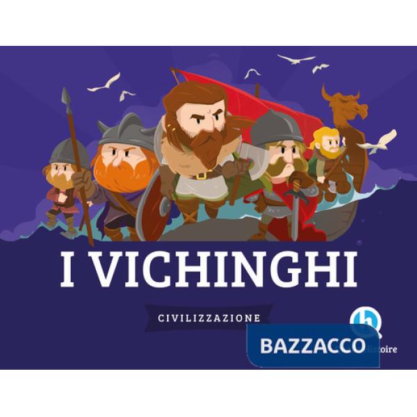 Vichinghi. Civilizzazione. Ediz. a colori (I)
