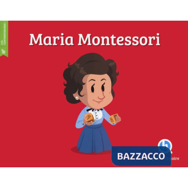 Maria Montessori. Ediz. a colori