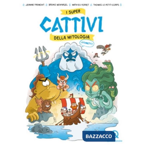 Super cattivi della mitologia (I)