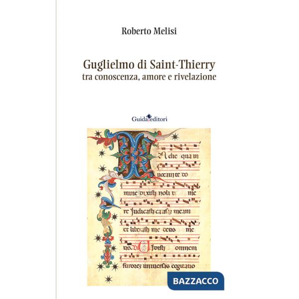 Guglielmo di Saint-Thierry tra conoscenza, amore e rivelazione
