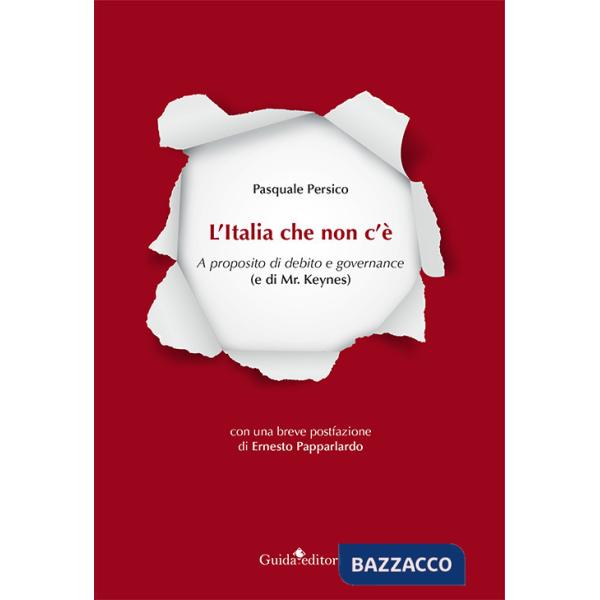 Italia che non c'è. A proposito di debito e governance (e di Mr. Keynes) (L')