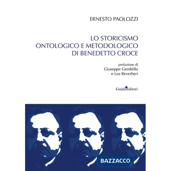 Storicismo ontologico di Benedetto Croce (Lo)