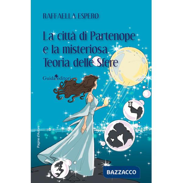 Città di Partenope e la misteriosa teoria delle sfere (La)