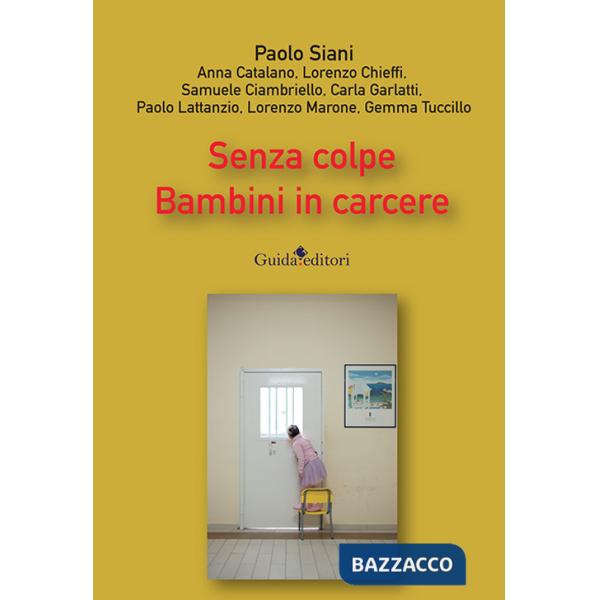 Senza colpe. Bambini in carcere