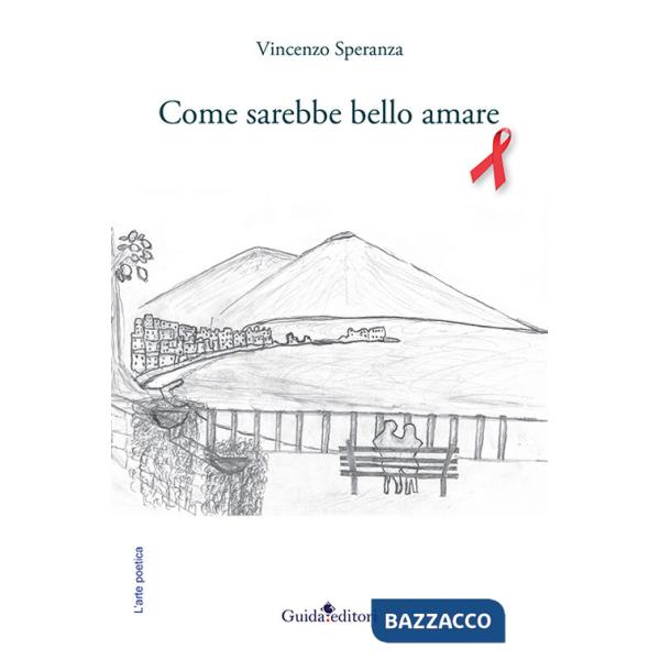 Come sarebbe bello amare