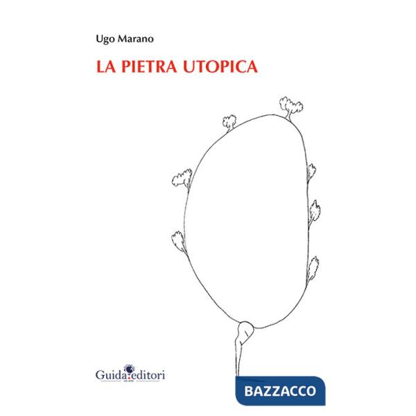 Pietra utopica (La)