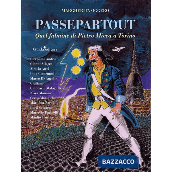 Passepartout. Quel fulmine di Pietro Micca a Torino