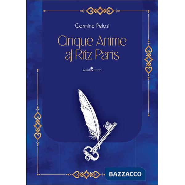 Cinque anime al Ritz Paris