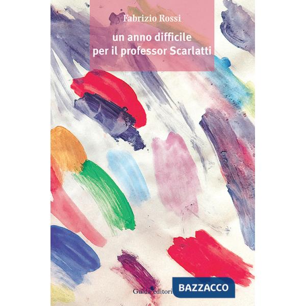 Anno difficile per il professor Scarlatti (Un)