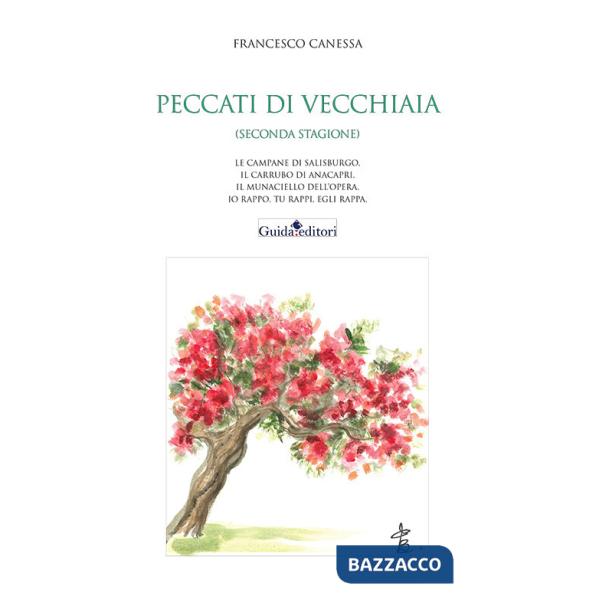 Peccati di vecchiaia (seconda stagione). Le campane di Salisburgo, Il carrubo di Anacapri, Il munaciello dell'opera, Io rappo, t
