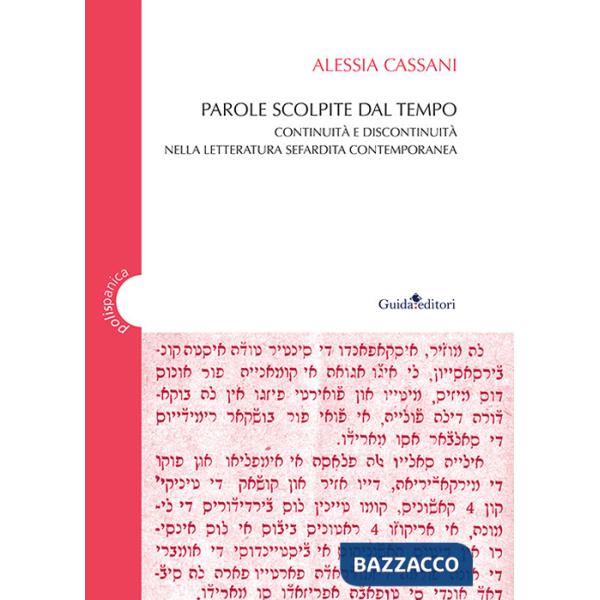 Parole scolpite dal tempo. Continuità e discontinuità nella letteratura sefardita contemporanea