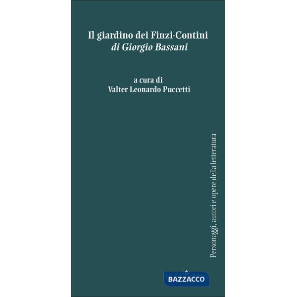 Giardino dei Finzi-Contini» di Giorgio Bassani («Il)