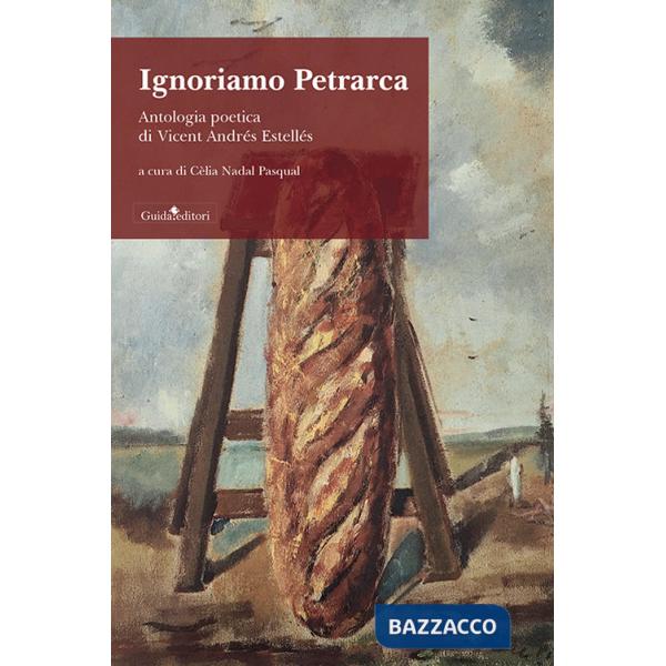 Ignoriamo Petrarca. Ediz. italiana e catalana