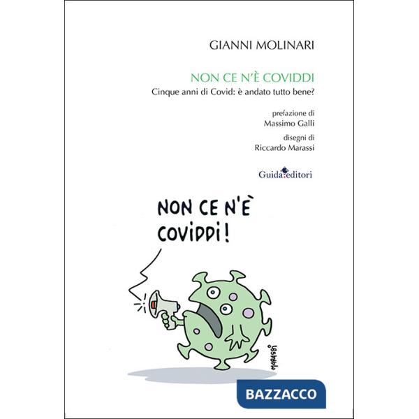 Non ce n'è Coviddi. Cinque anni di Covid: è andato tutto bene?