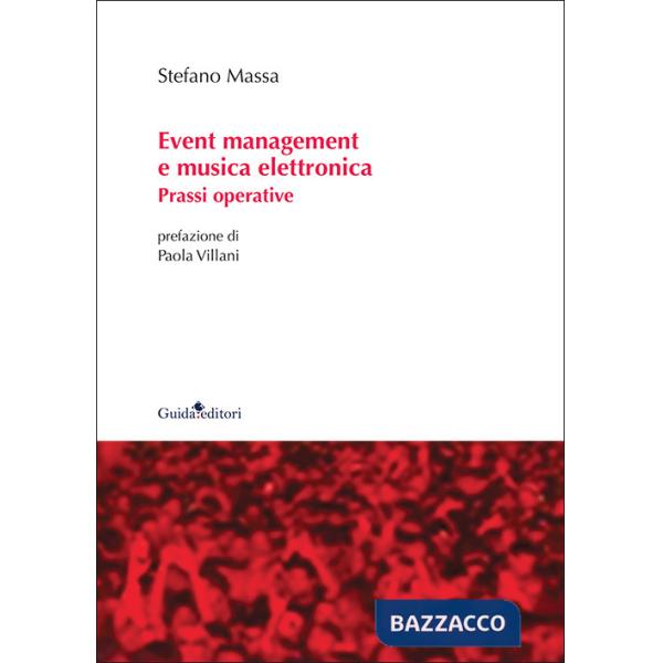 Event management e musica elettronica. Prassi operative