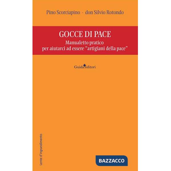 Gocce di pace. Manualetto pratico per aiutarci ad essere «artigiani della pace»