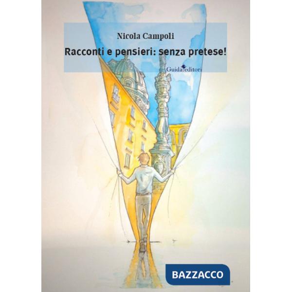 Racconti e pensieri: senza pretese!