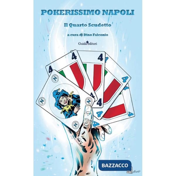 Pokerissimo Napoli. Il quarto scudetto
