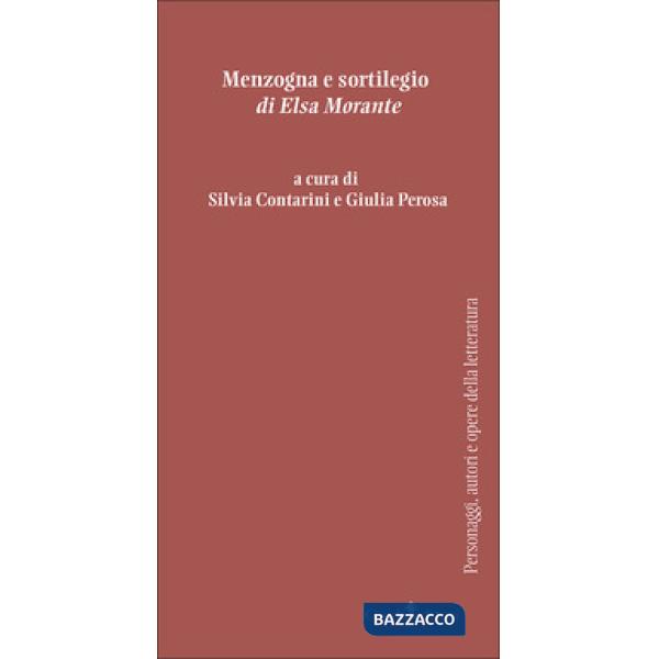 «Menzogna e sortilegio» di Elsa Morante