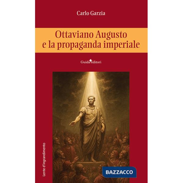 Ottaviano Augusto e la propaganda imperiale