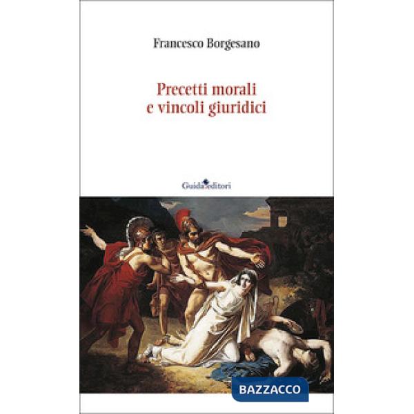 Precetti morali e vincoli giuridici