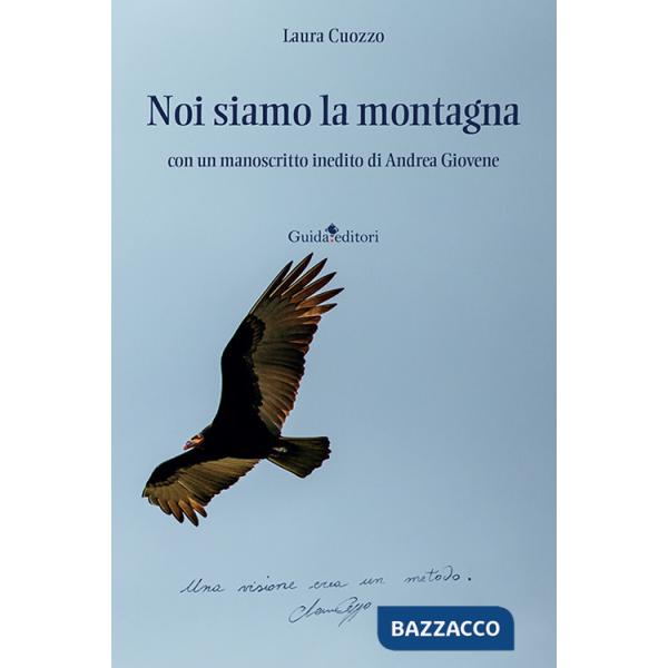 Noi siamo la montagna. Nuova ediz.