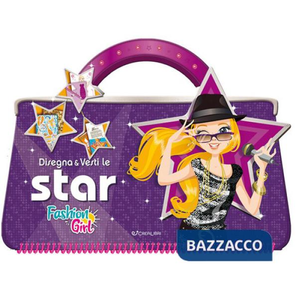 Disegna e vesti le star. Fashion girl. Ediz. a colori. Ediz. a spirale