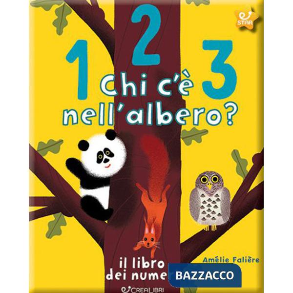 123 chi c'è nell'albero? Il libro dei numeri. Ediz. a colori