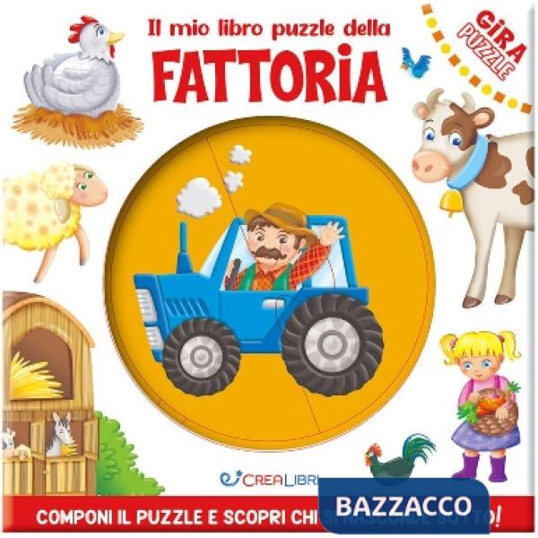 Mio libro puzzle della fattoria. Gira puzzle. Ediz. a colori (Il)