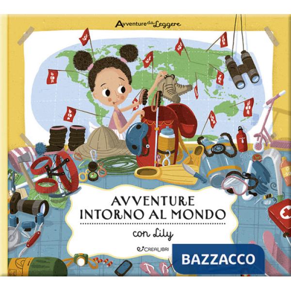 Avventure intorno al mondo con Lily. Avventure da leggere